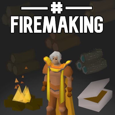 # Firemaking