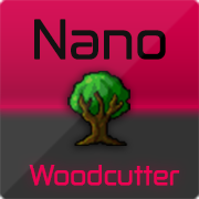Nano Woodcutter